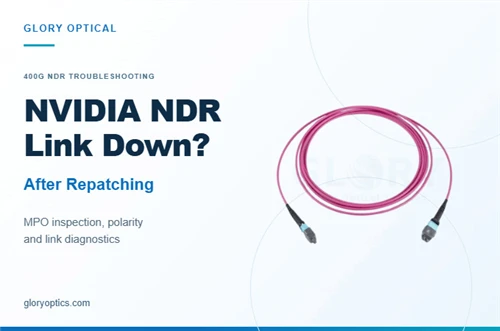 NVIDIA 400G NDR Link не працює після повторного оновлення? Перевірте MPO-12/APC